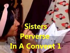 Sisters perverse in a convent 1