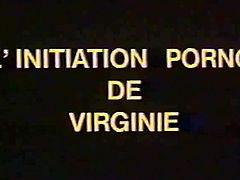 Classic French : L'initiation pornographique de Virginie