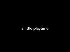 a little playtime
